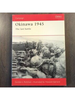 Okinawa 1945: The last battle - Paperback, by Rottman Gordon L.